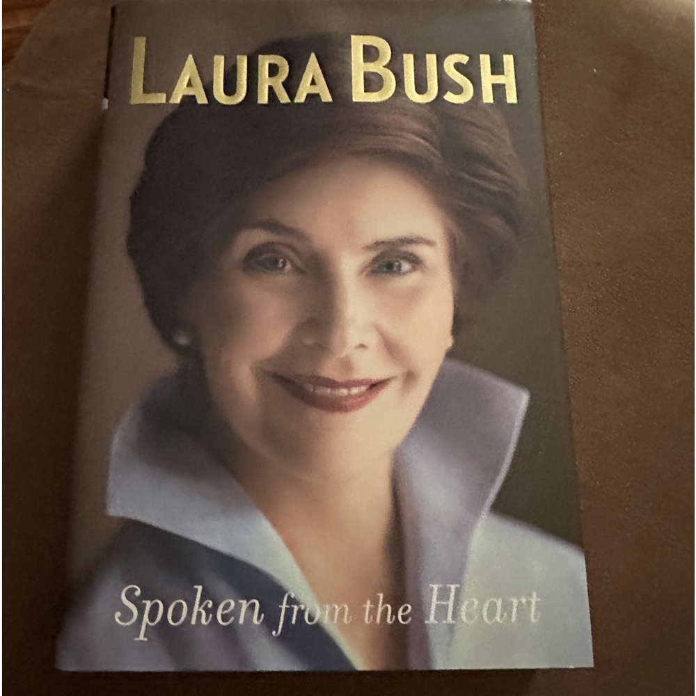 Spoken from the Heart book by Laura Bush (2010, Hardcover) - Picture 1 of 5